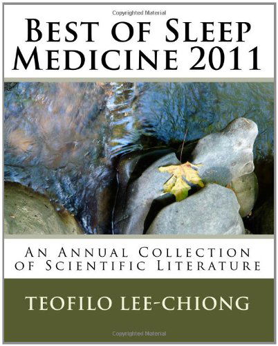 Cover for Teofilo Lee-chiong · Best of Sleep Medicine 2011: an Annual Collection of Scientific Literature (Paperback Bog) (2011)