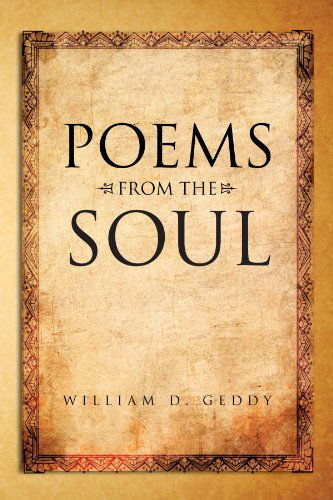 Cover for William D. Geddy · Poems from the Soul (Paperback Bog) (2011)