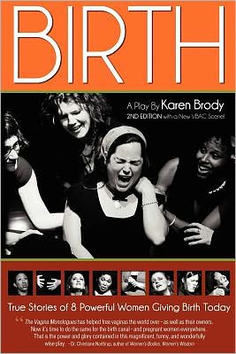 Cover for Karen Brody · Birth: a Play by Karen Brody (Paperback Book) (2011)