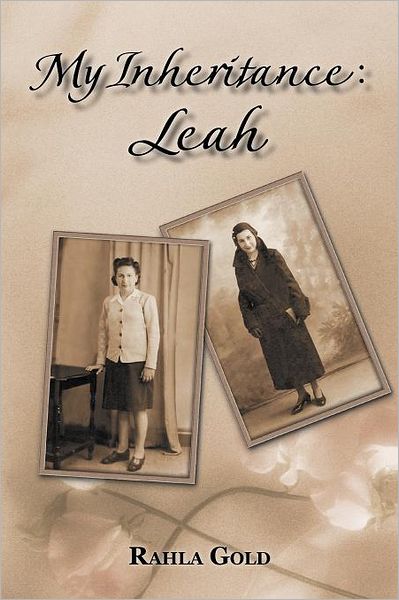 Cover for Rahla Gold · My Inheritance: Leah (Paperback Book) (2012)