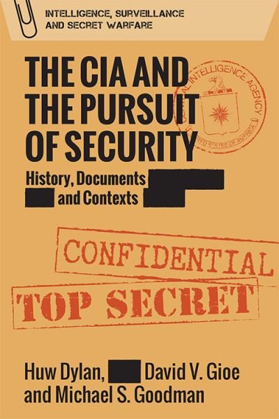 Cover for Huw Dylan · The CIA and the Pursuit of Security: History, Documents and Contexts - Intelligence, Surveillance and Secret Warfare (Paperback Bog) (2022)