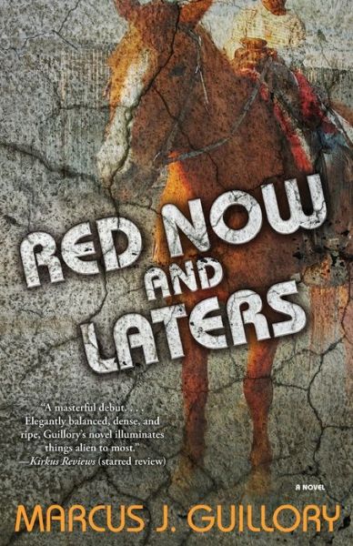 Cover for Marcus J Guillory · Red Now and Laters (Taschenbuch) (2015)