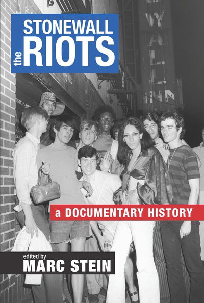 Cover for Marc Stein · The Stonewall Riots: A Documentary History (Pocketbok) (2019)