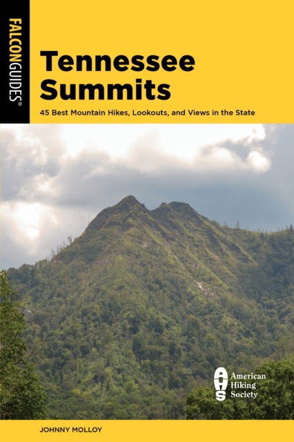 Cover for Johnny Molloy · Tennessee Summits: 45 Best Mountain Hikes, Lookouts, and Views in the State (Pocketbok) (2025)