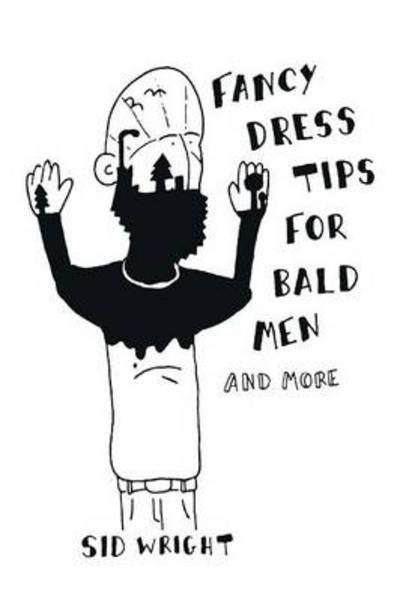 Cover for Sid Wright · Fancy Dress Tips for Bald men (Paperback Book) (2013)