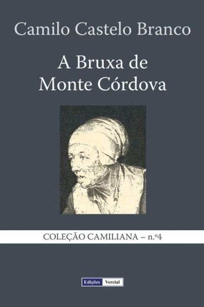 Cover for Camilo Castelo Branco · A Bruxa De Monte Cordova (Paperback Bog) (2013)