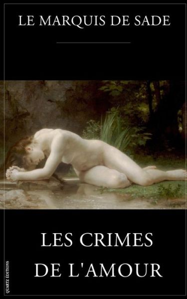 Cover for Le Marquis De Sade · Les Crimes De L'amour (Paperback Book) (2014)