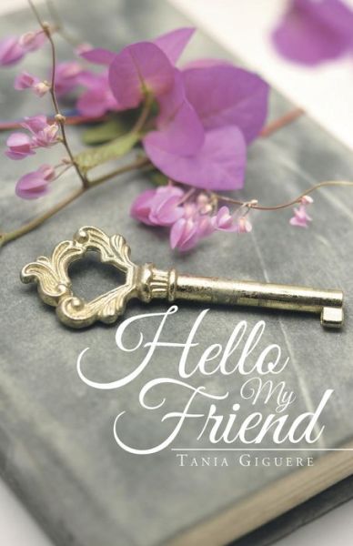 Cover for Tania Giguere · Hello My Friend (Paperback Book) (2014)