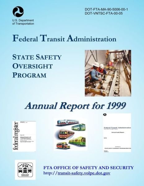 Cover for U S Department of Transportation · State Safety Oversight Program Annual Report for 1999 (Paperback Book) (2014)