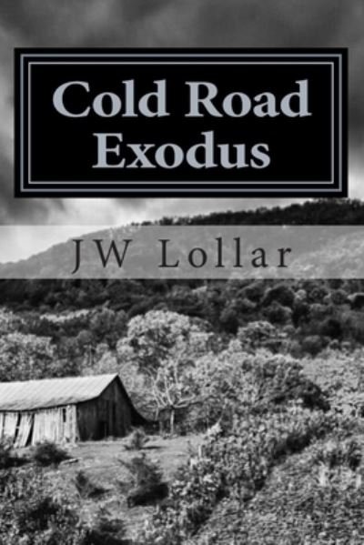 Cover for Jw Lollar · Cold Road Exodus (Paperback Bog) (2014)