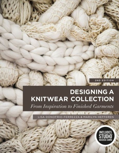 Cover for Donofrio-ferrezza, Lisa (Fashion Institute of Technology Usa) · Designing a Knitwear Collection: Bundle Book + Studio Access Card (Boksett) [2nd Ed. edition] (2017)