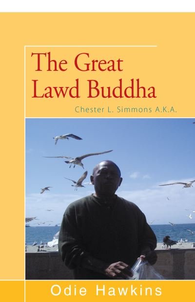 Cover for Odie Hawkins · Chester L. Simmons: (The Great Lawd Buddha) (Paperback Bog) (2016)