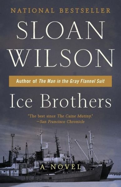 Cover for Sloan Wilson · Ice Brothers: A Novel (Pocketbok) (2018)