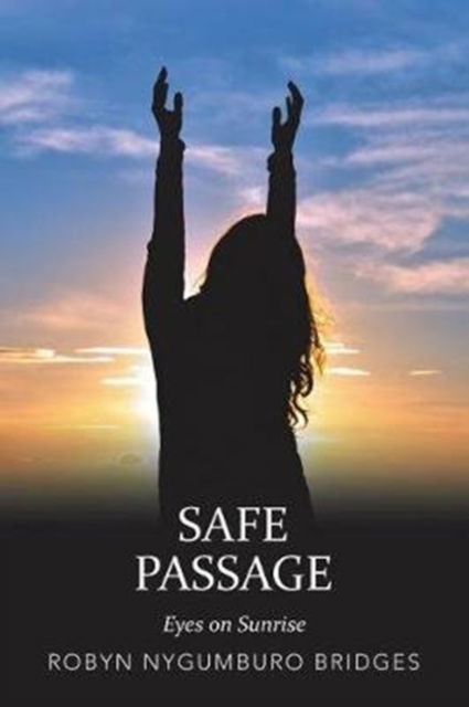 Cover for Robyn Nygumburo Bridges · Safe Passage (Paperback Book) (2018)