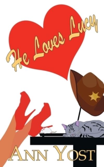 Cover for Ann Yost · He Loves Lucy (Pocketbok) (2016)