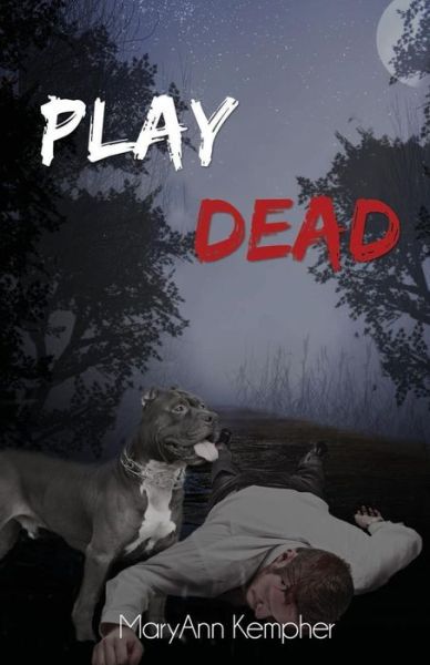 Cover for Maryann Kempher · Play Dead: a Detective Jack Harney Murder Mystery (Paperback Book) (2015)