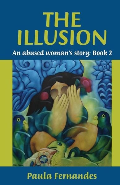 Cover for Paula Fernandes · The Illusion: an Abused Woman's Story: Book 2 (Taschenbuch) (2015)