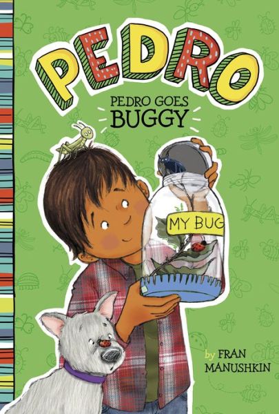 Cover for Fran Manushkin · Pedro goes buggy (Book) (2016)