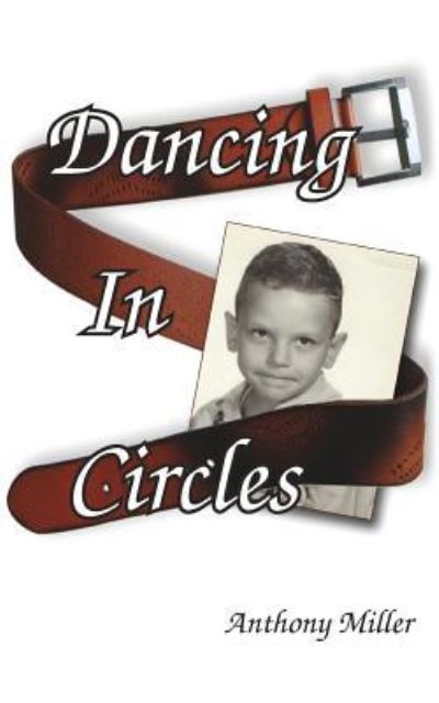 Cover for Anthony Miller · Dancing In Circles (Paperback Book) (2017)