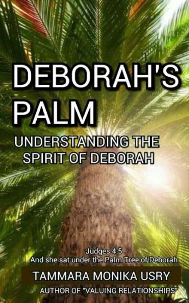 Cover for Tammara Monika Usry · Deborah's Palm: Understanding the Spirit of Deborah (Paperback Book) (2015)