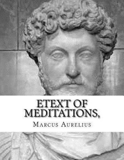 Cover for Marcus Aurelius · Etext of Meditations, (Pocketbok) (2015)