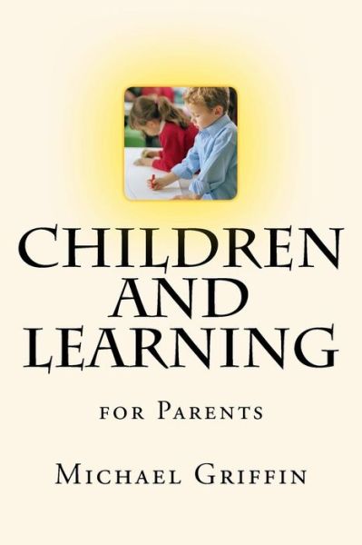 Cover for Michael Griffin · Children and Learning (Taschenbuch) (2017)