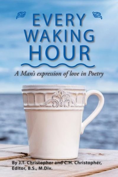 Cover for J T · Every Waking Hour (Paperback Bog) (2016)
