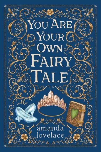 Cover for Amanda Lovelace · You Are Your Own Fairy Tale (Innbunden bok) (2023)