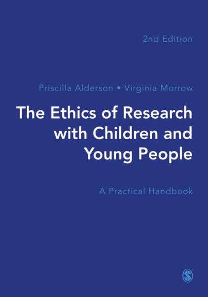 Cover for Priscilla Alderson · The Ethics of Research with Children and Young People: A Practical Handbook (Hardcover Book) [2 Revised edition] (2020)