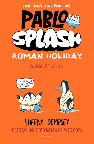 Cover for Sheena Dempsey · Pablo and Splash: Roman Holiday: The hilarious kids' graphic novel series about time-travelling penguins - Pablo and Splash (Paperback Book) (2025)