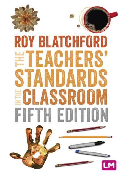 Cover for Roy Blatchford · The Teachers' Standards in the Classroom - Ready to Teach (Paperback Book) [5 Revised edition] (2023)