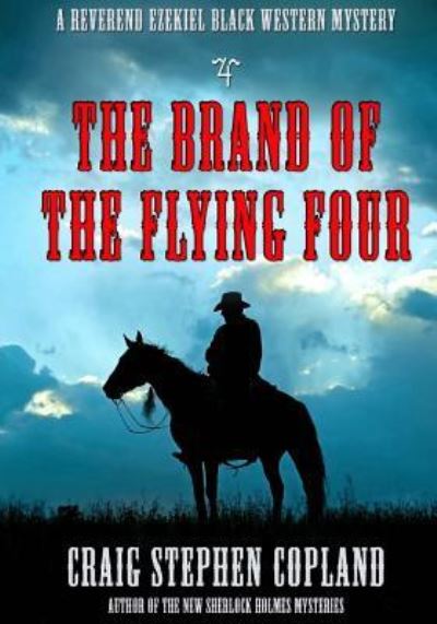 Cover for Craig Stephen Copland · The Brand of the Flying Four - Large Print (Paperback Book) (2016)