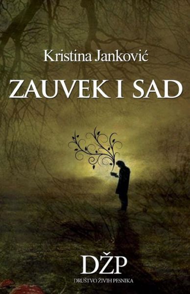 Cover for Kristina Jankovic · Zauvek I Sad (Paperback Book) (2016)