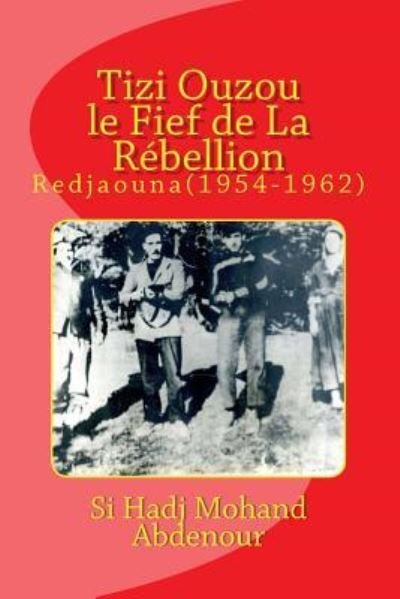 Cover for Asma Ouerdia · Tizi Ouzou le Fief De La Rebelion (Pocketbok) (2016)
