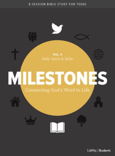 Cover for Lifeway Students · Milestones: Volume 3 - Holy Spirit &amp; Bible, 3 (Paperback Book) (2019)