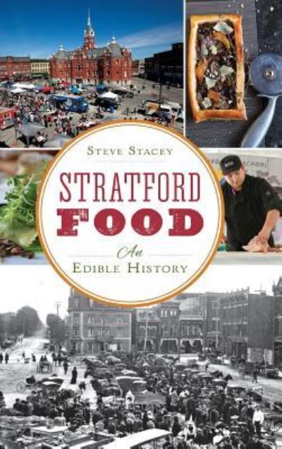 Cover for Steve Stacey · Stratford Food (Hardcover Book) (2014)