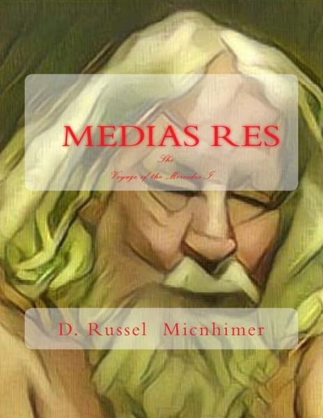 Cover for D Russel Micnhimer · Medias Res (Paperback Book) (2016)