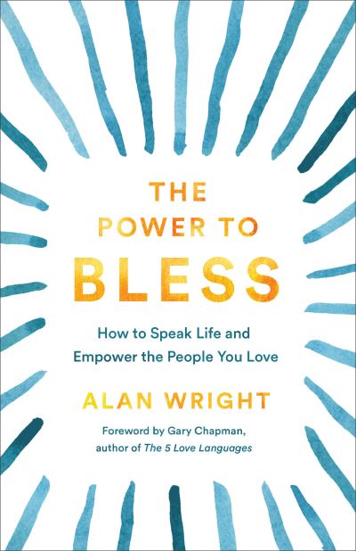 Cover for Alan Wright · The Power to Bless (Paperback Book) (2022)