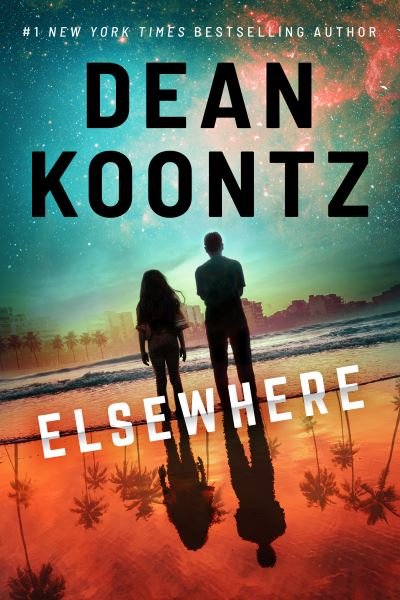 Cover for Dean Koontz · Elsewhere (Buch) (2020)