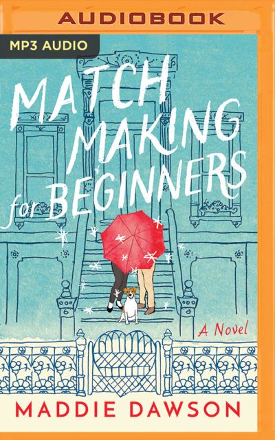 Cover for Maddie Dawson · Matchmaking for Beginners (Płyta CD z plikami MP3) (2018)