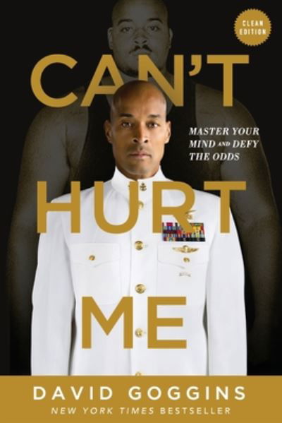 Cover for David Goggins · Can't Hurt Me: Master Your Mind and Defy the Odds - Clean Edition (Paperback Bog) (2020)