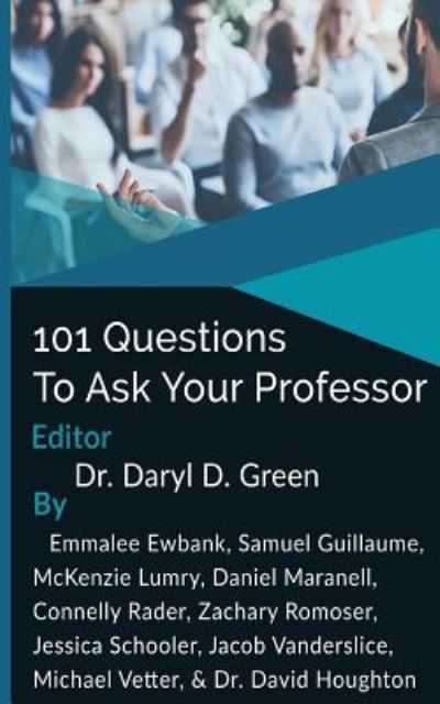 Cover for David Houghton · 101 Questions to Ask Your Professor (Paperback Book) (2017)