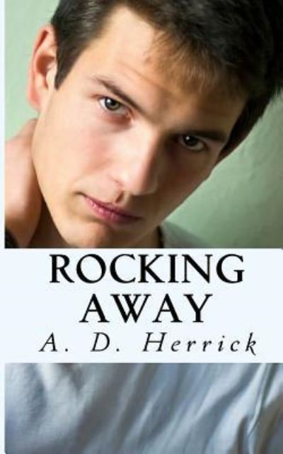Cover for A D Herrick · Rocking Away (Pocketbok) (2017)