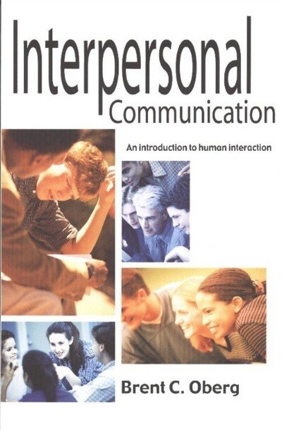 Cover for Brent C Oberg · Interpersonal Communication: An Introduction to Human Interaction (Paperback Book) (2003)