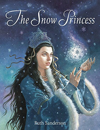 Cover for Ruth Sanderson · The Snow Princess (Hardcover Book) (2015)