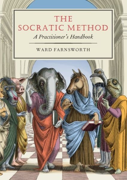 Cover for Ward Farnsworth · The Socratic Method: A Practitioner's Handbook (Innbunden bok) (2021)