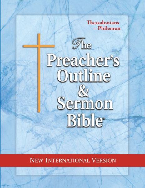 Cover for Preacher's Outline &amp; Sermon Bible-NIV-Thessalonians-Philemon (Preacher's Outline &amp; Sermon Bible-NIV) (Paperback Book) (2003)