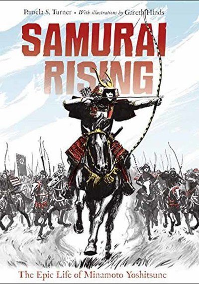 Cover for Pamela S. Turner · Samurai Rising: The Epic Life of Minamoto Yoshitsune (Paperback Book) (2018)