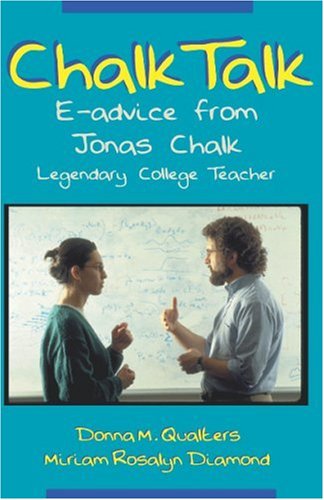 Cover for Miriam Rosalyn Diamond · Chalk Talk: E-advice from Jonas Chalk, Legendary College Teacher (Paperback Book) (2004)