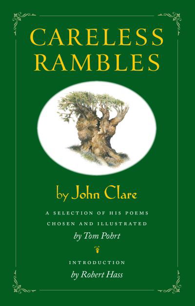 Cover for John Clare · Careless Rambles By John Clare: A Selection of His Poems Chosen and Illustrated by Tom Pohrt (Hardcover Book) (2012)